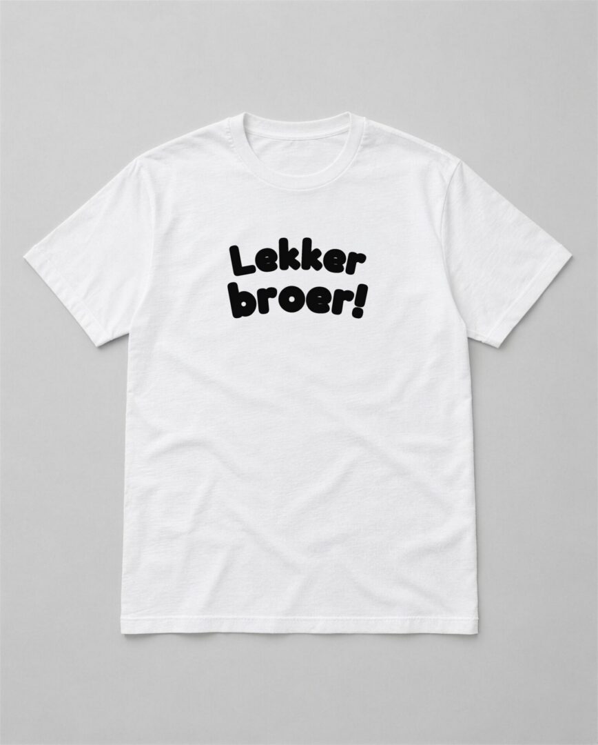 Wit straattaal T-shirt Lekker broer! met zwarte tekst