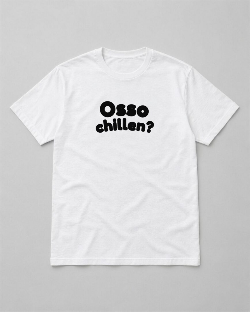 Wit straattaal T-shirt Osso chillen? met zwarte tekst