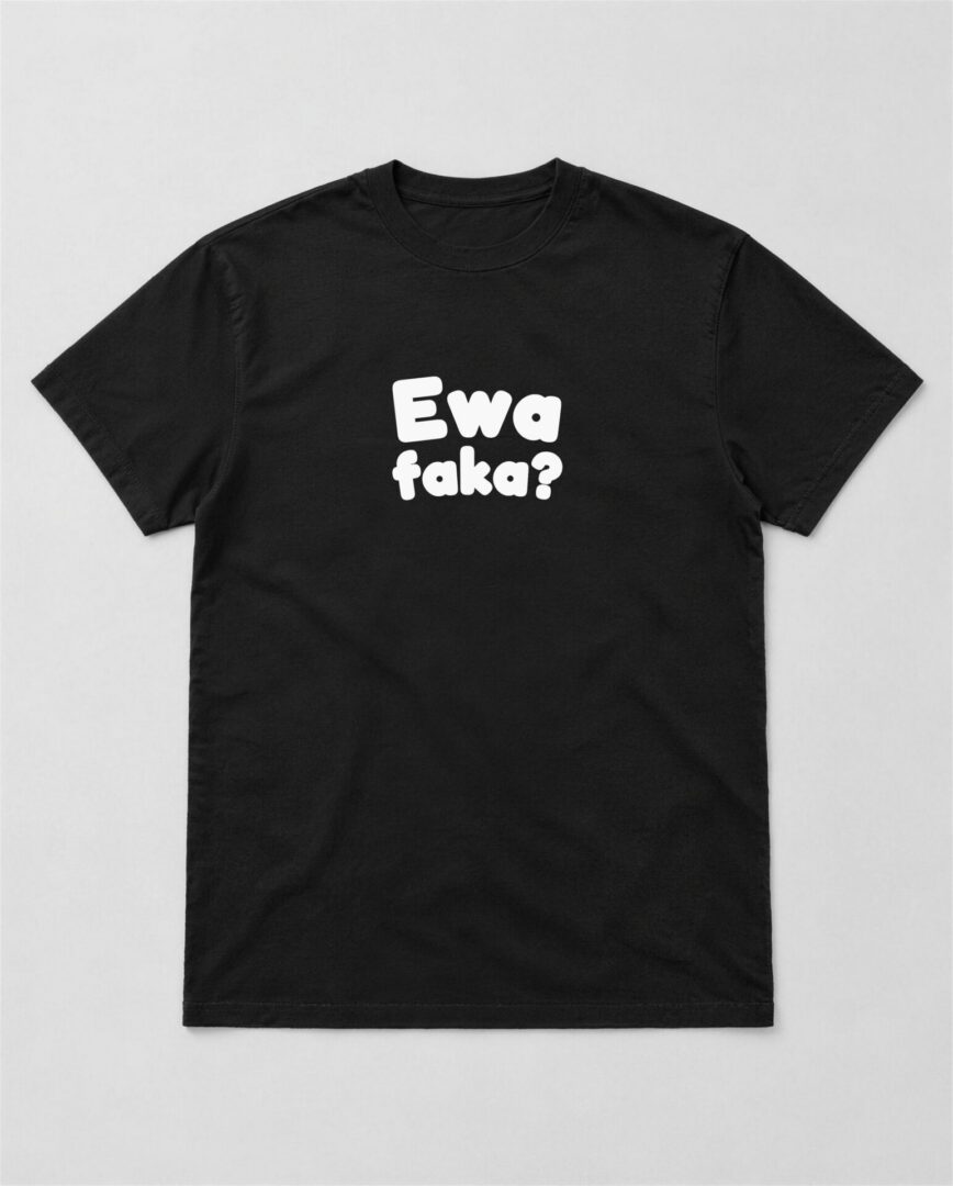 Zwart straattaal T-shirt Ewa faka? met witte tekst